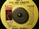 Funk 45 - Rufus Thomas - Itch and Scratch - NM-