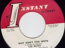 LEE BATES Why Don't You Write  NORTHERN SOUL  Instant