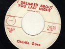 ROCKABILLY BW TEEN DOOWOP--CHARLIE GORE--HEAR BOTH