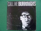 WILLIAM BURROUGHS CALL ME LP - ENGLISH BOOKSHOP EDITION