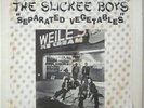 SLICKEE BOYS Separated Veges 77 Orig Punk Power Pop LP