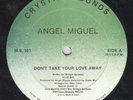 ANGEL MIGUEL-DON'T TAKE LOVE 12