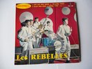EP Les REBELLES, 285 PRC, BYE BYE MON AMOUR, 1962