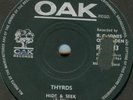 THYRDS*HIDE & SEEK*OAK VINYL*BEAT*HEAR BOTH TRACKS*