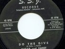 SUGAR AND SWEET - DO THE DIVE - great R&B mod 45 HEAR