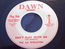 RARE PSYCH 45   3RD EVOLUTION  DONT PLAY WITH ME  DAWN