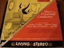 RCA LSC-2325/MUSIC FOR FRUSTRATED CONDUCTORS/BATON/NM
