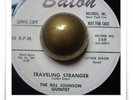 Bill Johnson Traveling Stranger R&B POPCORN HEAR 45