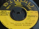 7 inch YOU COULDNT BELIEVE - TREVOR WILSON,RARE