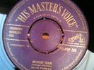 ELVIS PRESLEY - MYSTERY TRAIN  - UK HMV 7