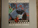 TOXIC REASONS•KILL BY REMOTE CONTROL•RECORD•PUNK