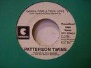 45 RPM N Soul Patterson Twins  Gonna Find A True Love