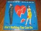 BOBBY BLAND ain't nothing you can do DUKE og BLUES lp