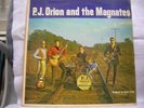 P. J. ORION AND THE MAGNATES-