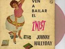 JOHNNY HALLYDAY 7' FUCHSIA VIENS DANSER LE TWIST SPAIN