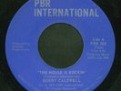 BOBBY CALDWELL rare modern soul House Is Rockin 45