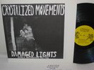 CRYSTALIZED MOVEMENTS-Damaged Lights 1980-1983 PSYCH