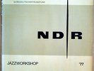 NDR JAZZ-WORKSHOP '77 Dauner, Mangelsdorff, Kriegel