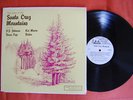 MUSIC OF SANTA CRUZ MOUNTAINS private psych folk LP