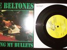 The BELTONES - Naming My Bullets - TEST PRESS