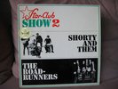 LP STAR CLUB Show 2 Roadrunners / Shorty and THEM