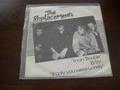 Replacements –I'm In Trouble/If Only You Were Lonely 45