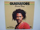 GLADIATORS Serious Thing 1984 Nighthawk ROOTS lp