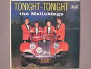 MELLOKINGS   TONIGHT-TONIGHT   1960 ORG   VERY CLEAN