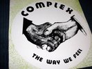COMPLEX The Way We Feel UK 10th Planet RE psych private