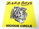 ZERO BOYS-VICIOUS CIRCLE-LP/RECORD