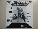 ST. JOHN & THE CREW:I’m A Man-You Belong-Holland 7