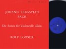 RARE SWISS ONLY ROLF LOOSER VDE CELLO SUITES 2&6 ST LP