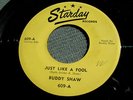 BUDDY SHAW - Just Like a Fool - STARDAY 45 rpm
