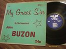 PRIVATE SIGNED LOUNGE LP; JOHN BUZON TRIO-MY GREAT SIN