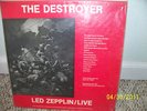 LED ZEPPELIN /LIVE  THE DESTROYER   4 ALBUM BOX SET