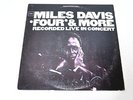MILES DAVIS-FOUR AND MORE LIVE IN CONCERT-LP/RECORD