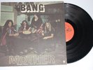 BANG MOTHER / BOW TO THE KING VINYL LP