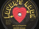 Brown Sugar - Hello Stranger - REVIVE KILLER ???