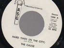 The Cause Hard Times Promises Soul Funk 45 ASG HEAR
