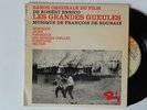 RARE 45 TOURS BOF  * LES GRANDES GUEULES *