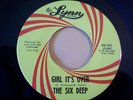 1966 TEXAS PUNK--SIX DEEP--GIRL IT'S OVER--DE'LYNN