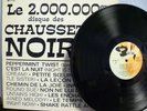 LES CHAUSSETTES NOIRES 2000000Disque COMPLET BIEM EX/EX