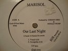 MARISOL - OUR LAST NIGHT  HIP HOP FREESTYLE RARE LISTEN