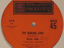 WILD FIRE Try Making Love RARE ISLANDS DISCO/FUNK 12