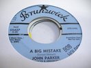 HEAR Crossover Soul 45 JOHN PARKER A Big Mistake PROMO