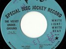 VELVET UNDERGROUND WHITE LIGHT WHITE HEAT 45 PROMO M-