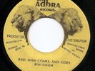 Rod Taylor - Bad Man Comes And Goes - Roots Reggae