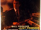 BILL PERKINS-JUST FRIENDS-DG ORIGINAL