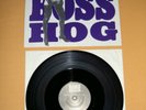 Boss Hog - drinkin`, lechin` and lyin`  mini - LP