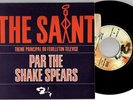 BO THE SAINT - THE SHAKE SPEARS----  Etat neuf, Fr,196?